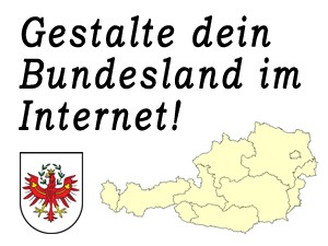 Gestalte das Bundesland Tirol im Internet mit!